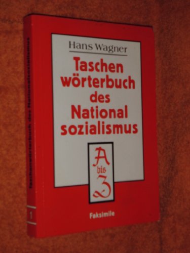 Taschenwörterbuch des Nationalsozialismus